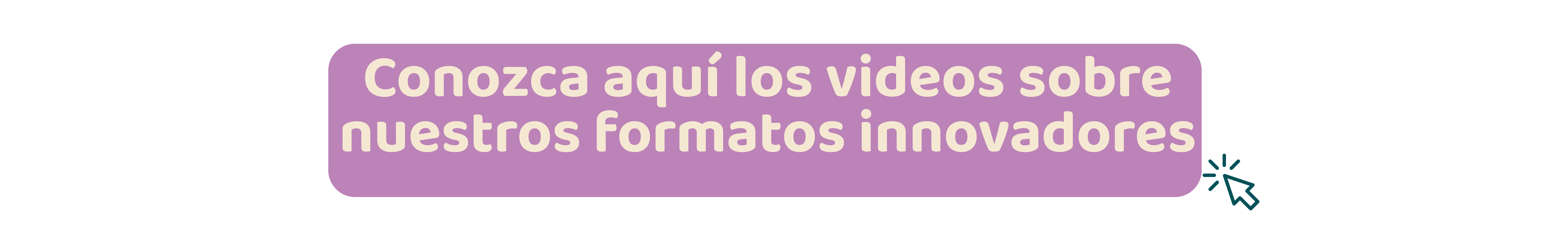 conoce aquí los videos